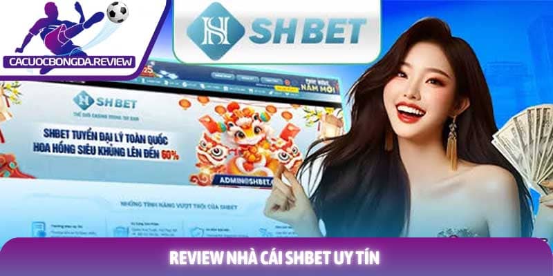 Review nhà cái Shbet: Trải nghiệm cá cược đỉnh cao 2026 1 Review nhà cái Shbet uy tín